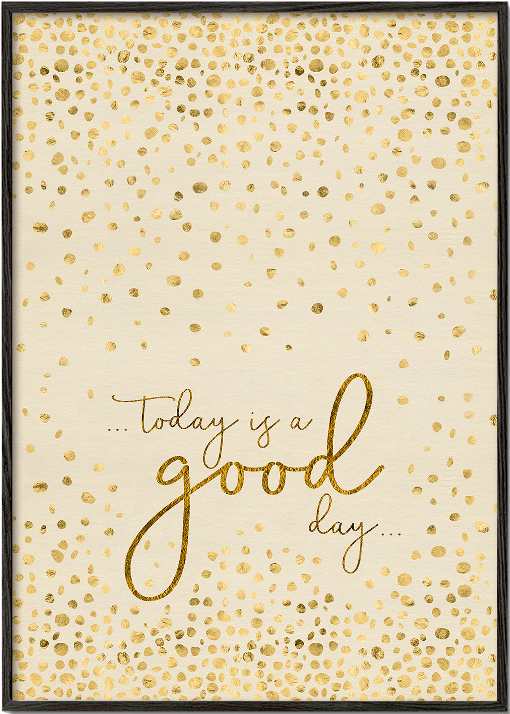 Text Art TODAY IS A GOOD DAY glittering gold