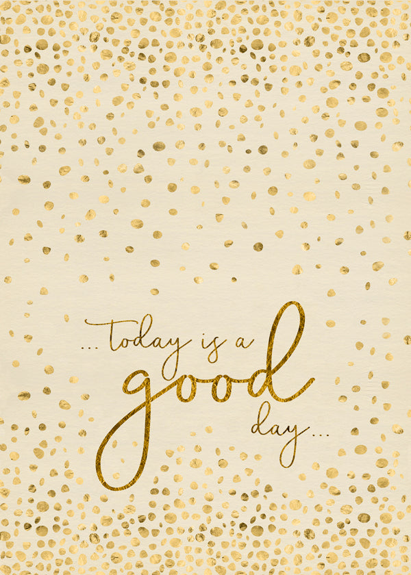 Text Art TODAY IS A GOOD DAY glittering gold