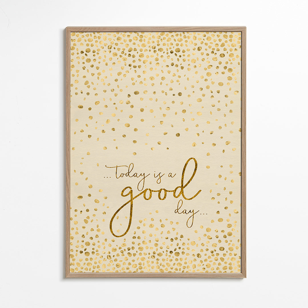 Text Art TODAY IS A GOOD DAY glittering gold