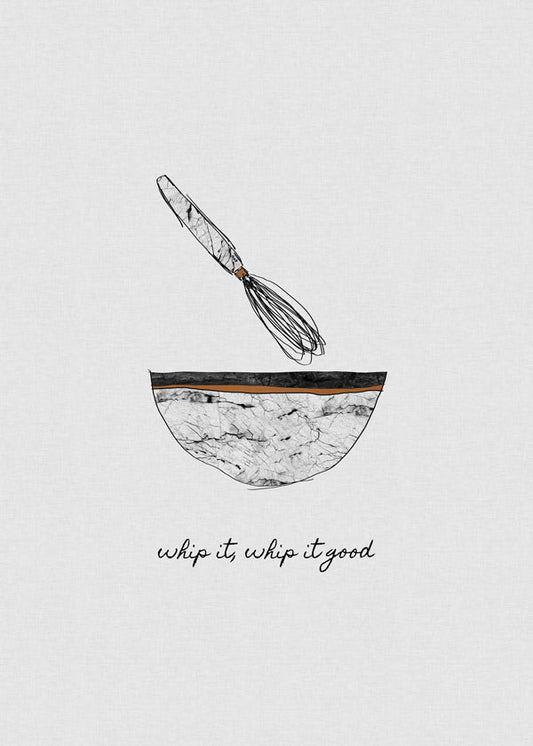 Whip it good