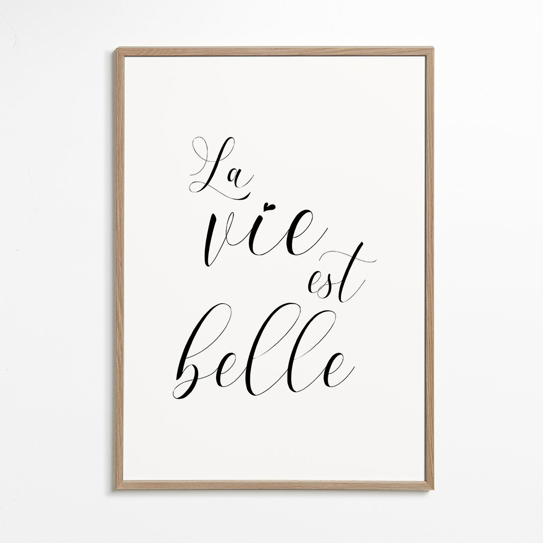 La vie est belle