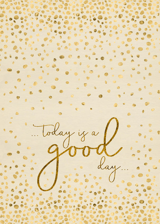 Text Art TODAY IS A GOOD DAY glittering gold