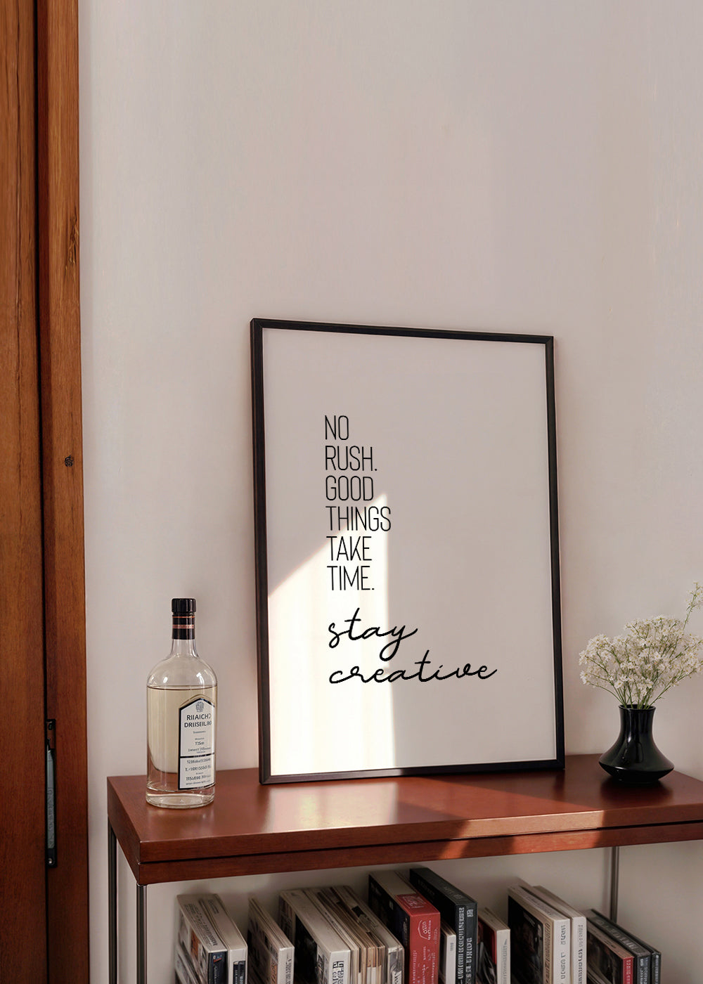 NO RUSHGOOD THINGS TAKE TIMESTAY CREATIVE.