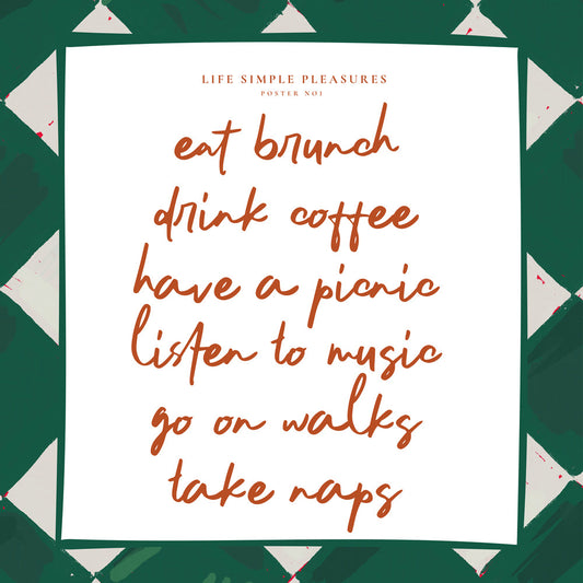 Life Simple simple pleasures - Eat Brunch - SQUARE